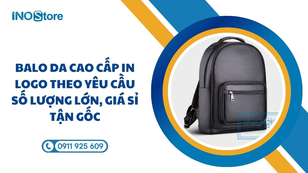 Balo da cao cấp in logo theo yêu cầu số lượng lớn, giá sỉ tận gốc Balo da cao cấp in logo theo yêu cầu số lượng lớn, giá sỉ tận gốc
